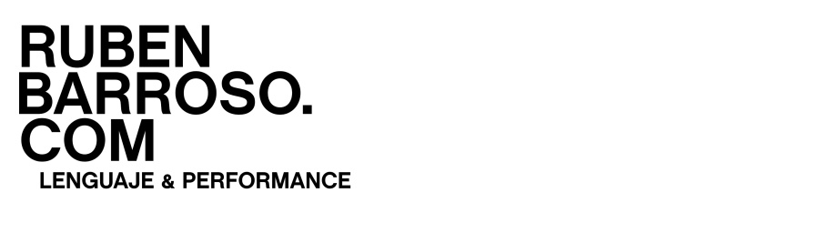 ruben barroso performance art arte de acción
